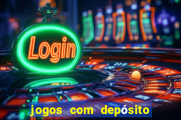 jogos com depósito mínimo de 5 reais