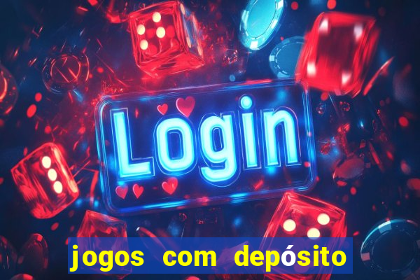 jogos com depósito mínimo de 5 reais