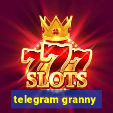 telegram granny