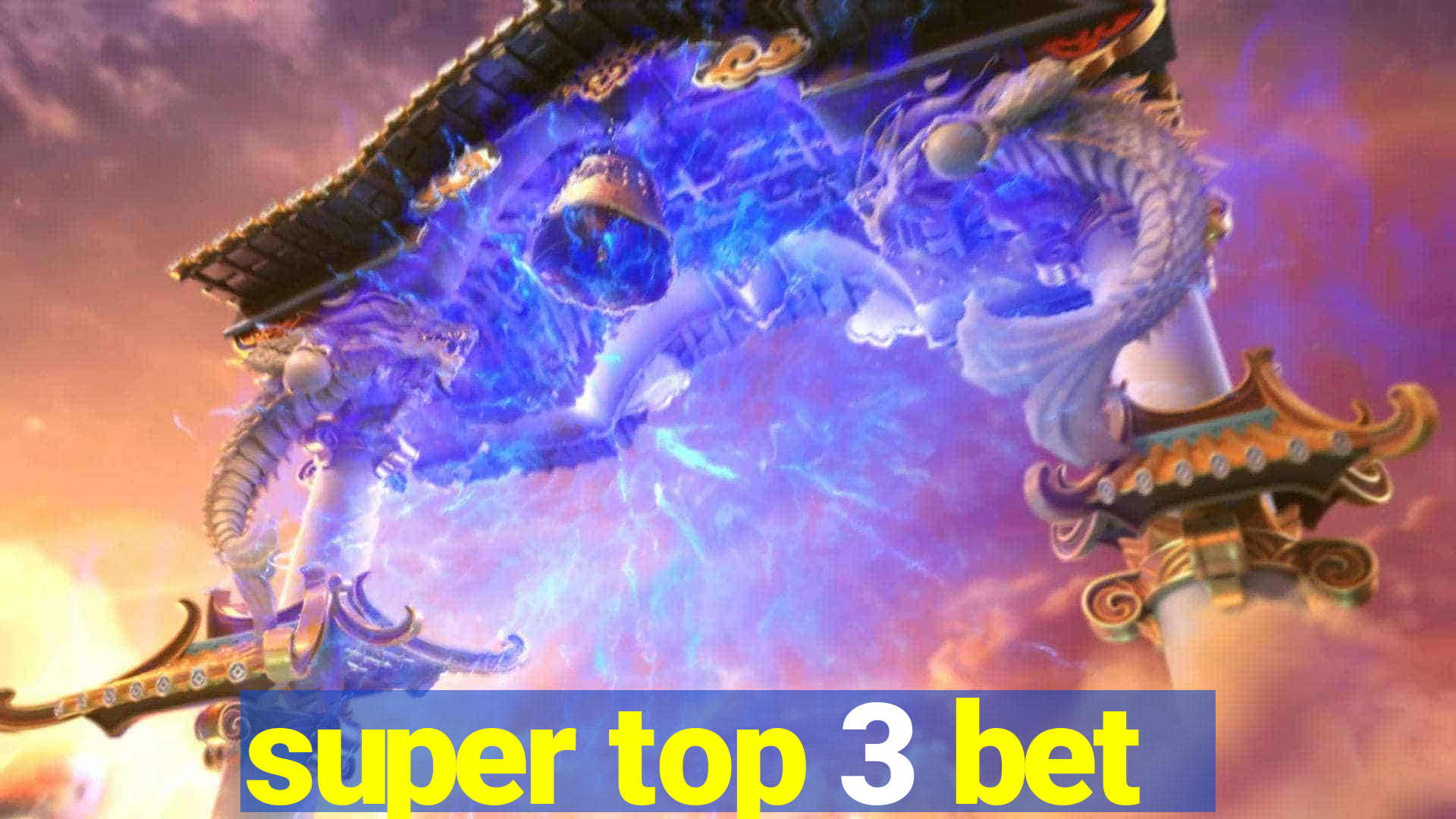 super top 3 bet