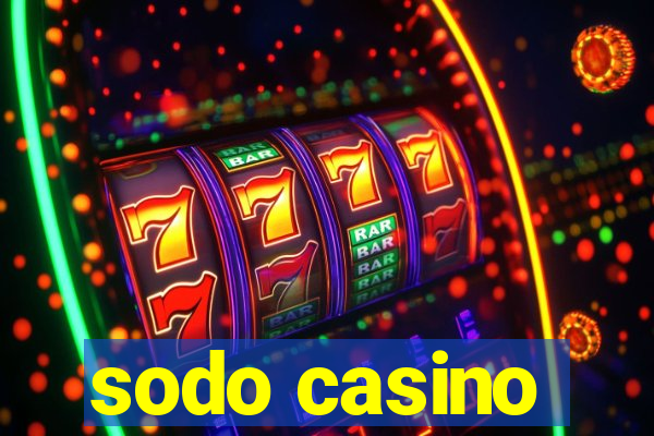 sodo casino