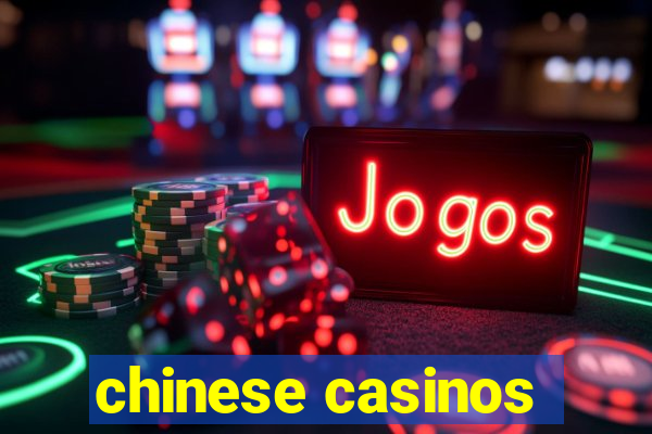 chinese casinos