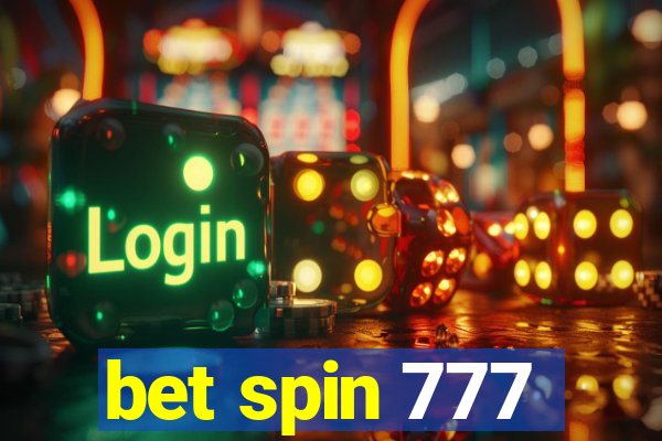 bet spin 777