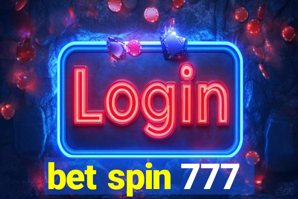 bet spin 777