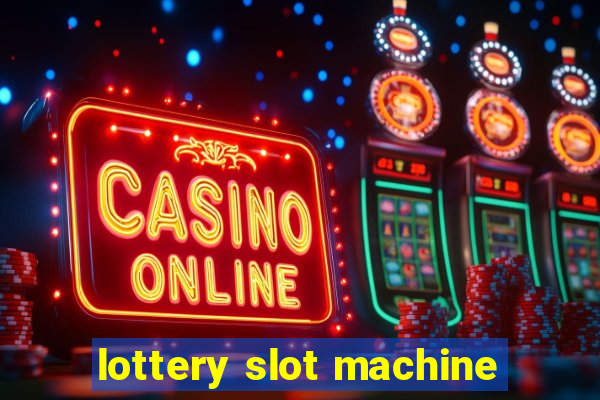 lottery slot machine