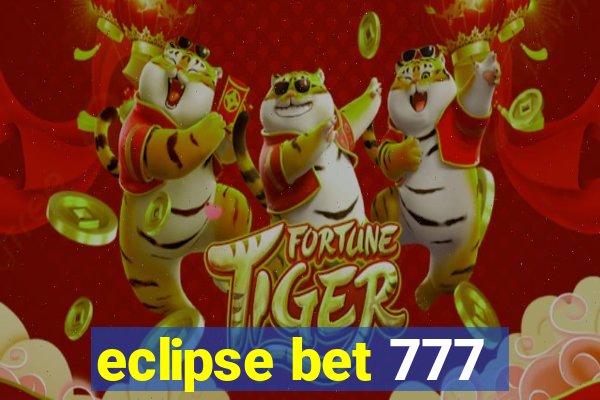 eclipse bet 777