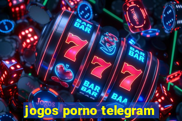 jogos porno telegram