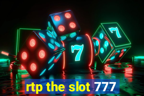 rtp the slot 777