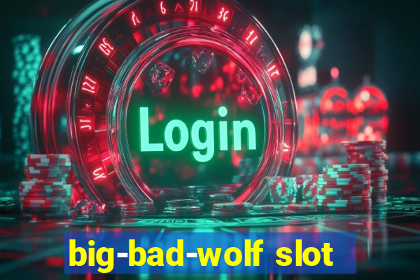 big-bad-wolf slot