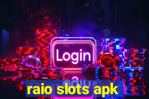 raio slots apk