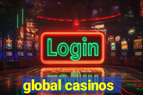 global casinos