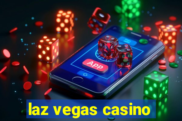 laz vegas casino