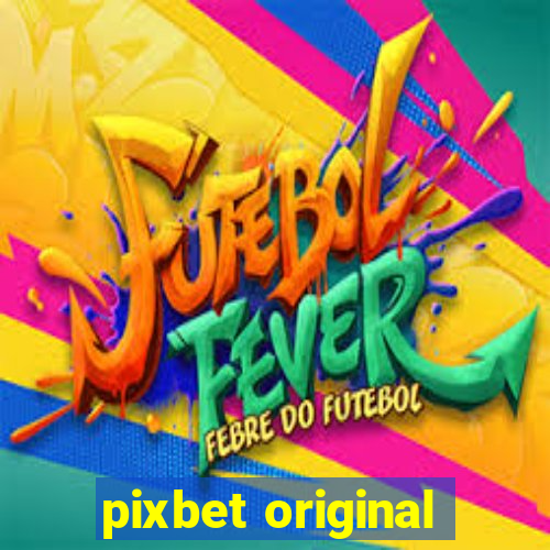 pixbet original