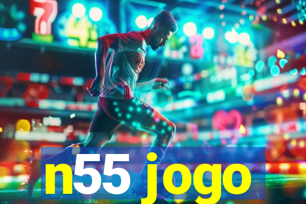 n55 jogo