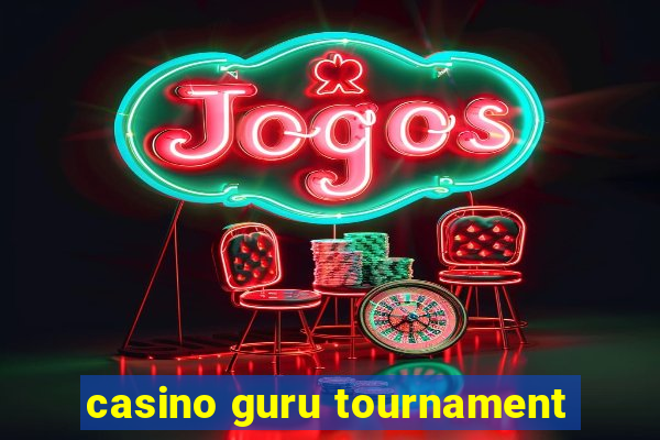 casino guru tournament