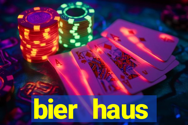 bier haus oktoberfest slot