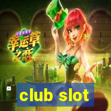 club slot