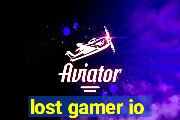 lost gamer io