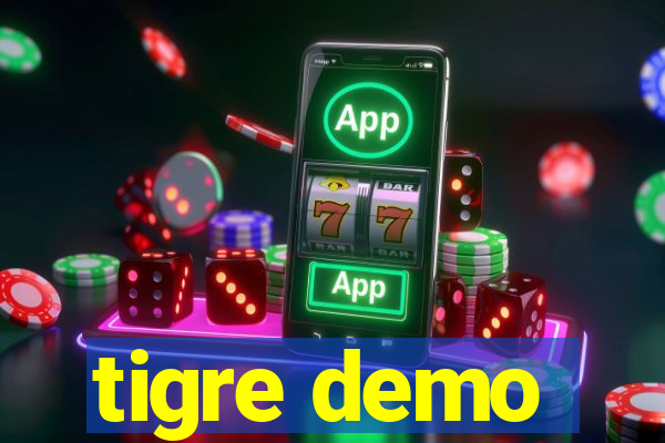 tigre demo