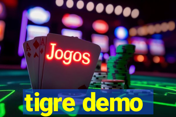 tigre demo