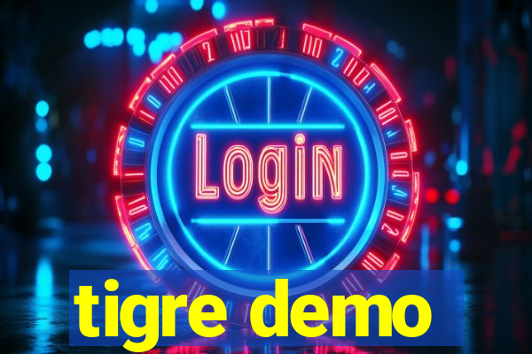 tigre demo