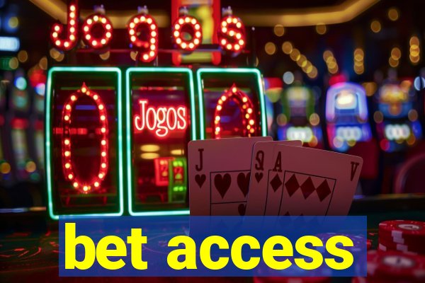 bet access