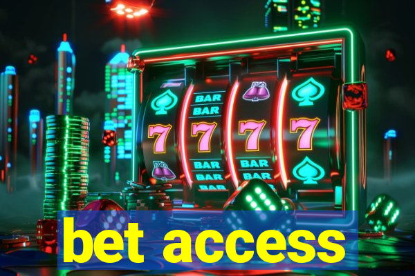 bet access