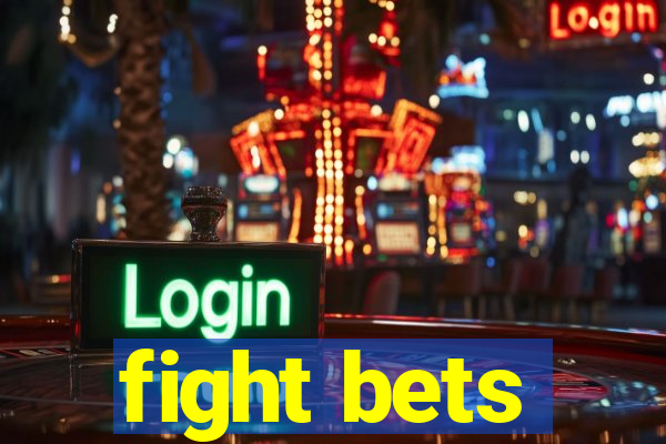 fight bets