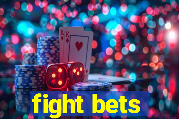 fight bets