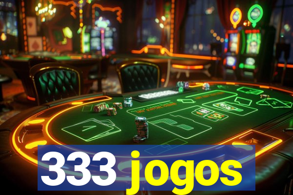 333 jogos