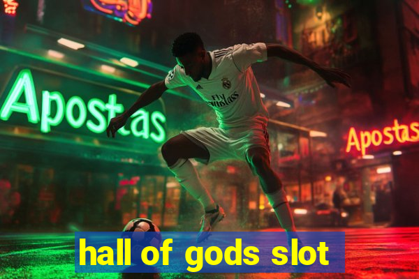 hall of gods slot