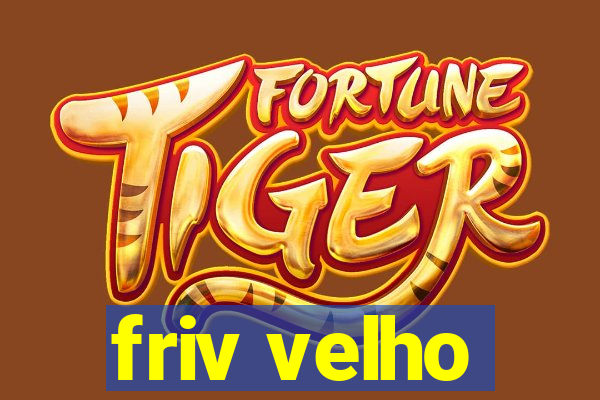 friv velho