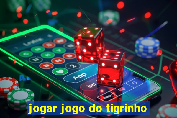 jogar jogo do tigrinho