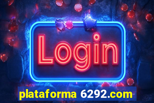 plataforma 6292.com