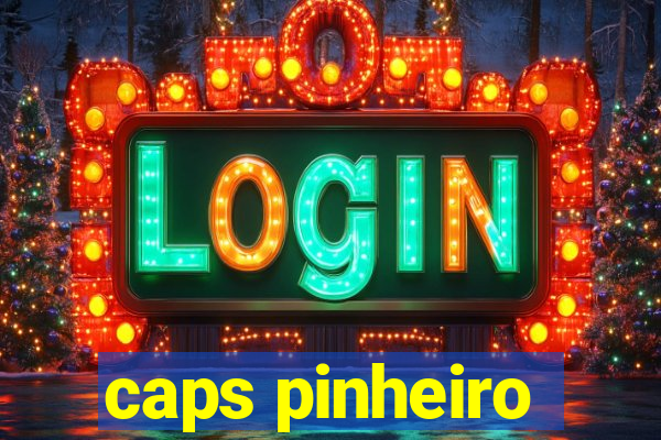 caps pinheiro