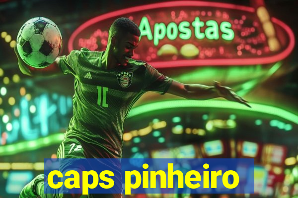 caps pinheiro