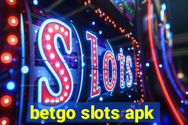 betgo slots apk