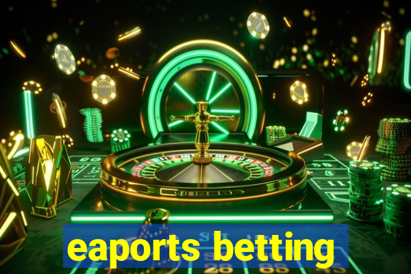 eaports betting