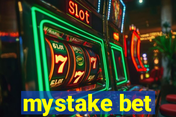 mystake bet