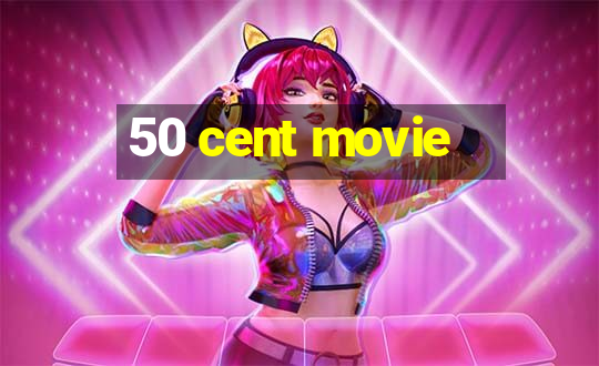 50 cent movie