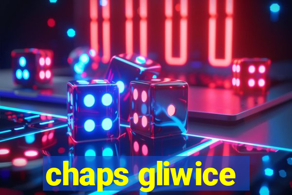 chaps gliwice