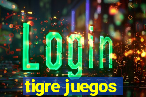 tigre juegos