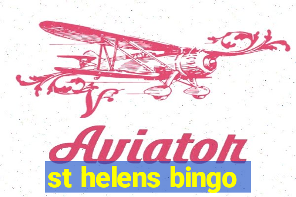 st helens bingo