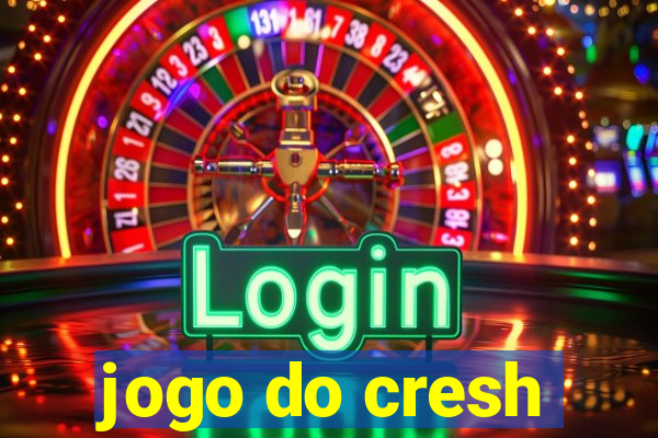 jogo do cresh