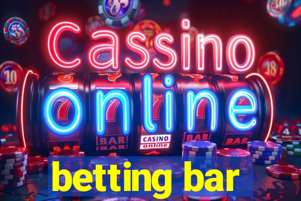 betting bar