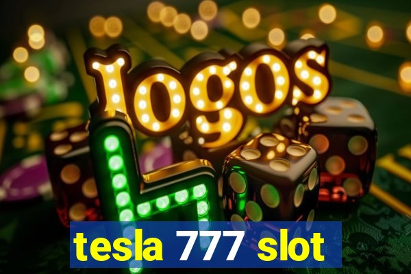 tesla 777 slot