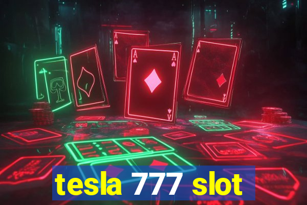 tesla 777 slot