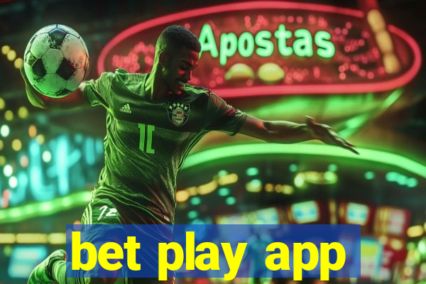 bet play app