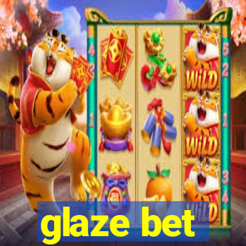 glaze bet