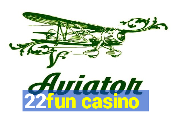 22fun casino